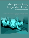 Gruppenhaltung tragender Sauen