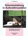 Schweinehaltung in Aussenklimastllen